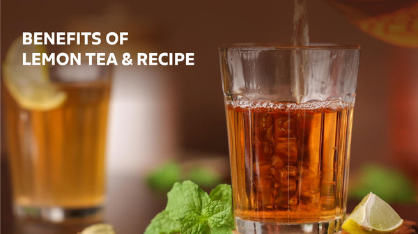 Unveiling The 8 Magnificent Benefits Of Lemon Tea With A Refreshing Recipe You Can’t Miss