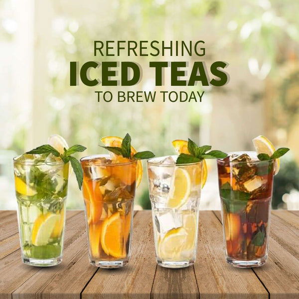 Refreshing Iced Teas To Brew Today